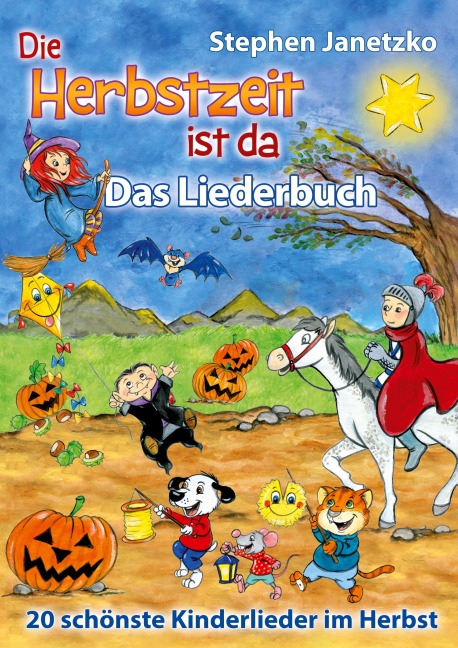 Die Herbstzeit ist da - 20 schönste Kinderlieder im Herbst - Stephen Janetzko
