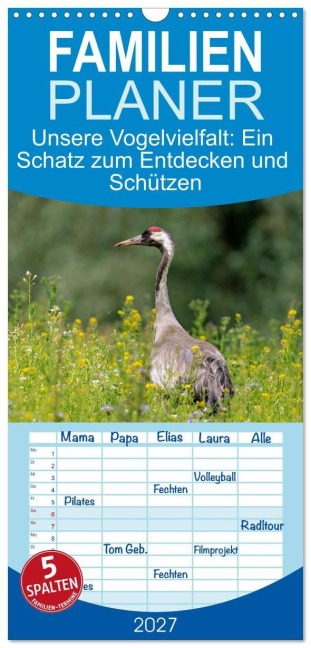 Familienplaner 2027 - Unsere Vogelvielfalt: Ein Schatz zum Entdecken und Schützen mit 5 Spalten (Wandkalender, 21 x 45 cm) CALVENDO - Arne Wünsche