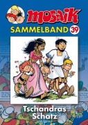 Cover-Bild zum Titel 'MOSAIK Sammelband 39. Tschandras Schatz' von ''