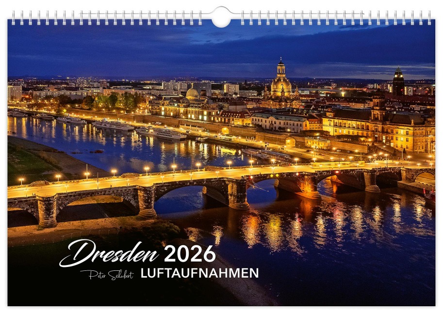 Kalender Dresden Luftaufnahmen 2026 - Peter Schubert