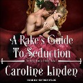 A Rake's Guide to Seduction - Caroline Linden