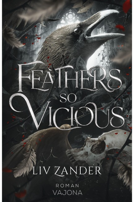 Feathers So Vicious - Liv Zander