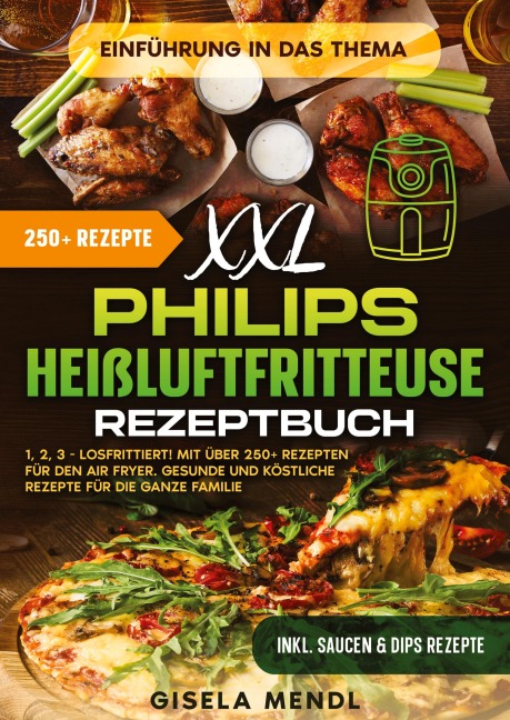 XXL Philips Heißluftfritteuse Rezeptbuch - Gisela Mendl