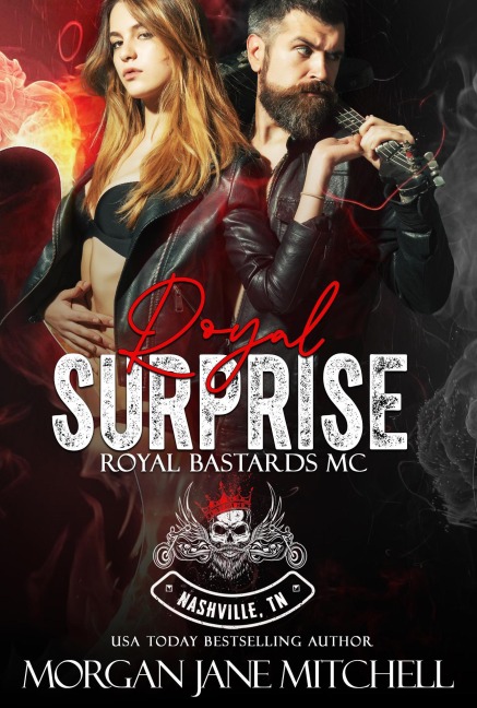 Royal Surprise (Royal Bastards MC: Nashville, TN, #4) - Morgan Jane Mitchell