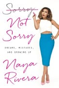 Cover-Bild zum Titel 'Sorry Not Sorry' von 'Naya Rivera'