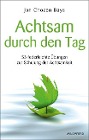  Achtsam durch den Tag