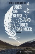 Cover-Bild zum Titel 'Über die Berge und über das Meer' von 'Dirk Reinhardt'