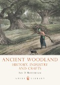Cover-Bild zum Titel 'Ancient Woodland' von 'Ian Rotherham'