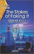The Stakes of Faking It - Joanne Rock