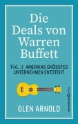 Cover-Bild zum Titel 'Die Deals von Warren Buffett - Vol. 3' von 'Glen Arnold'