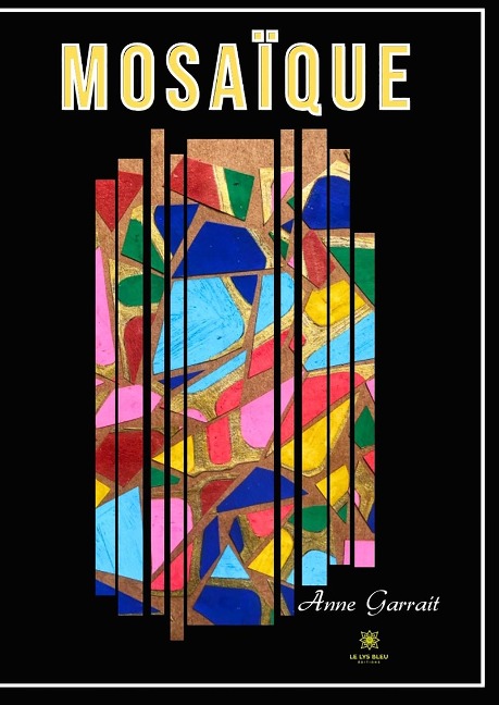 Mosaïque - Anne Garrait