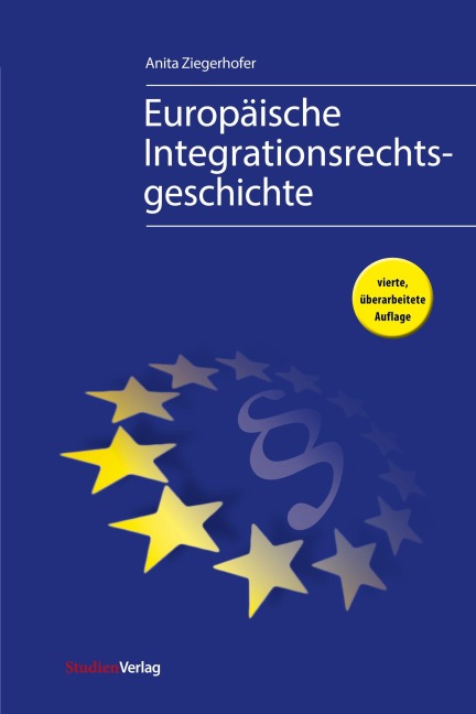 Europäische Integrationsrechtsgeschichte - Anita Ziegerhofer