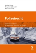Cover-Bild zum Titel 'Polizeirecht' von 'Regina Kiener, Benjamin Schindler, Arthur Brunner'