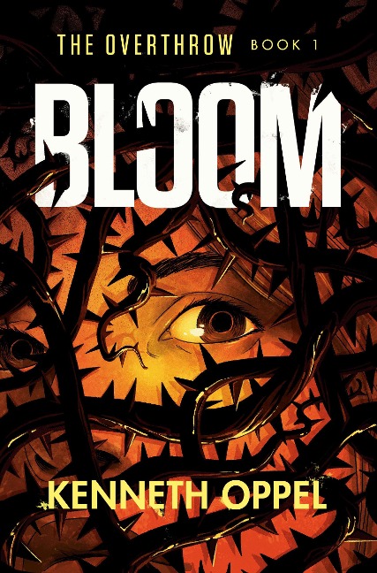 Bloom - Kenneth Oppel