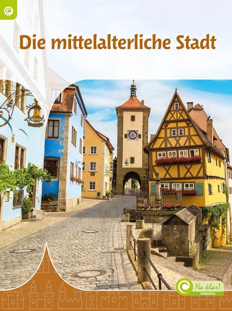 Die mittelalterliche Stadt - Truus Visser-van den Brink