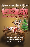 Cover-Bild zum Titel 'Kerzilein, kann Weihnacht Sünde sein?' von 'Jürgen von der Lippe, Klaus De Rottwinkel'