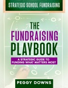 Cover-Bild zum Titel 'The Fundraising Playbook (Strategic School Fundraising)' von 'Peggy Downs'