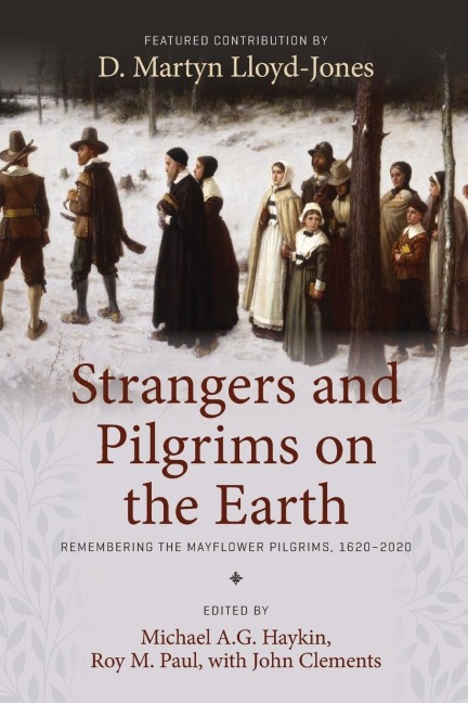 Strangers and Pilgrims on the Earth - 