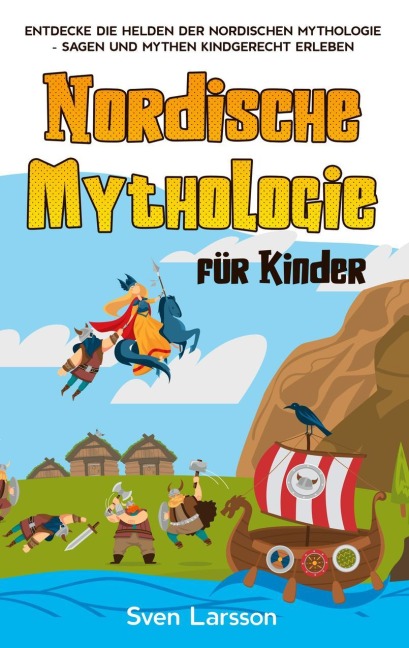 Nordische Mythologie für Kinder - Sven Larsson
