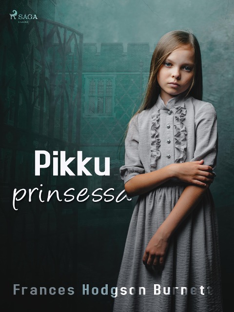 Pikku prinsessa - Frances Hodgson Burnett