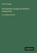 Cover-Bild zum Titel 'Feierabende; Lustige und finstere Geschichten' von 'Peter Rosegger'