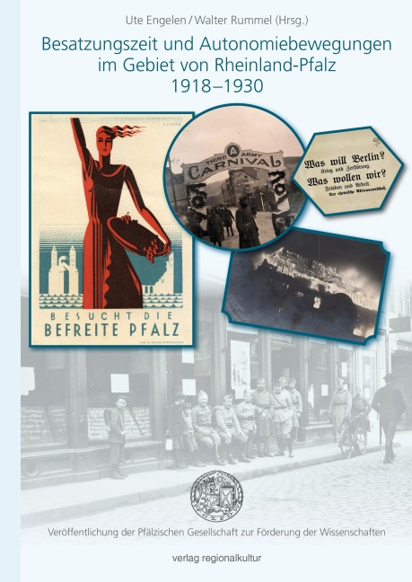 Besatzungszeit und Autonomiebewegungen im Gebiet von Rheinland-Pfalz 1918-1930 - 