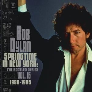 Springtime In New York: The Bootleg Series Vol. 16 - Bob Dylan
