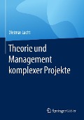 Cover-Bild zum Titel 'Theorie und Management komplexer Projekte' von 'Dietmar Lucht'