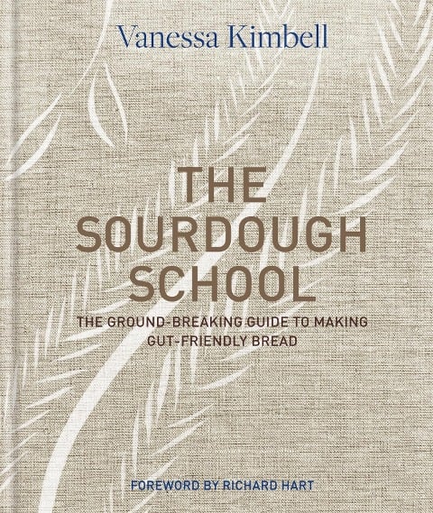 The Sourdough School - Vanessa Kimbell