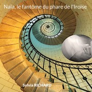 Cover-Bild zum Titel 'Naïa, le fantôme du phare de l'Iroise' von 'Sylvia Richard'