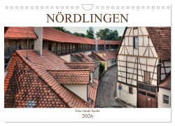 Cover-Bild zum Titel 'Nördlingen - Eine runde Sache (Wandkalender 2026 DIN A4 quer), CALVENDO Monatskalender' von 'Thomas Bartruff'