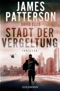 Cover-Bild zum Titel 'Stadt der Vergeltung' von 'James Patterson, David Ellis'