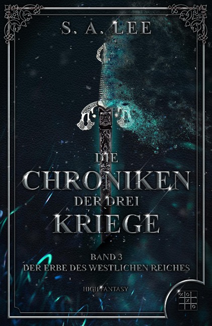 Die Chroniken der drei Kriege - S. A. Lee
