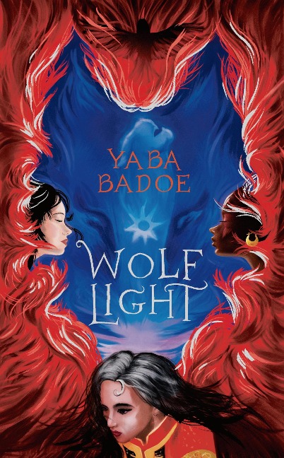 Wolf Light - Yaba Badoe