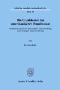 Cover-Bild zum Titel 'Die Gliedstaaten im amerikanischen Bundesstaat.' von 'Jörg Annaheim'