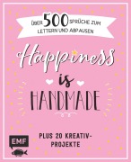 Cover-Bild zum Titel 'Happiness is handmade - über 500 Sprüche, Zitate und Weisheiten zum Lettern und Abpausen' von ''