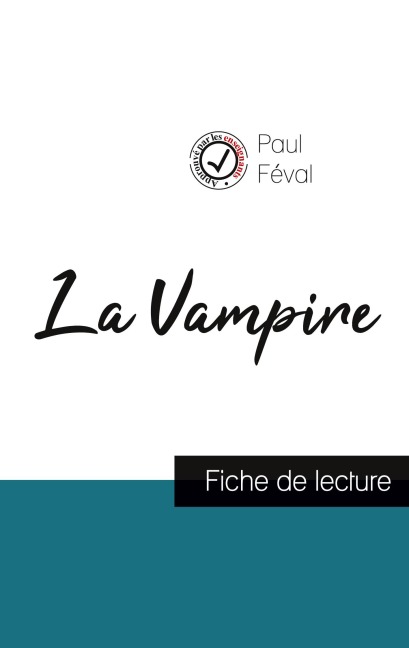 La Vampire de Paul Féval (fiche de lecture et analyse complète de l'oeuvre) - Paul Féval