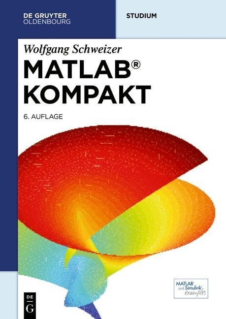 MATLAB kompakt - Wolfgang Schweizer
