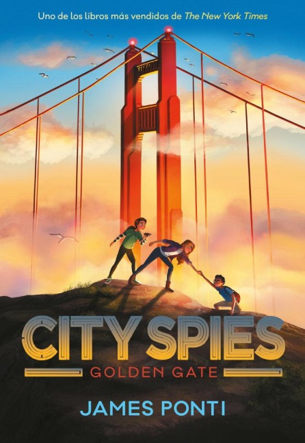 City Spies 2. Golden Gate - James Ponti