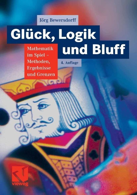 Glück, Logik und Bluff - Jörg Bewersdorff
