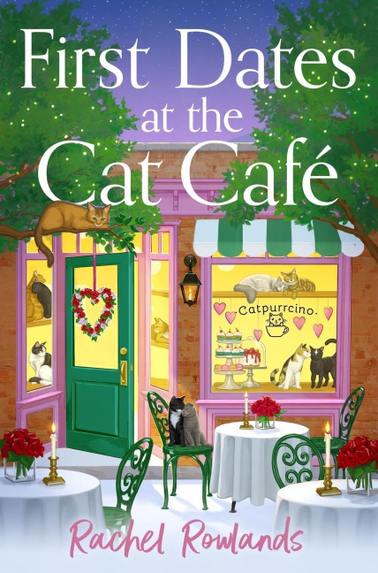First Dates at the Cat Cafe - Rachel Rowlands