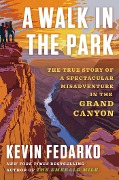 A Walk in the Park - Kevin Fedarko