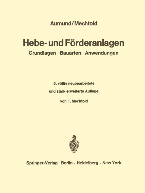 Hebe- und Förderanlagen - Heinrich Aumund, F. Mechtold