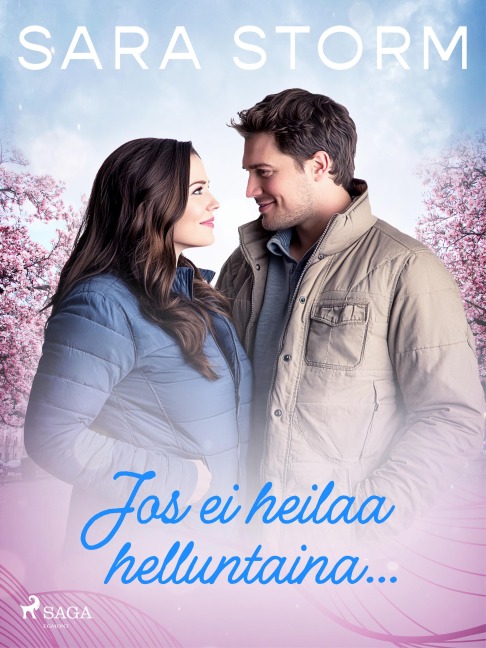 Jos ei heilaa helluntaina... - Sara Storm