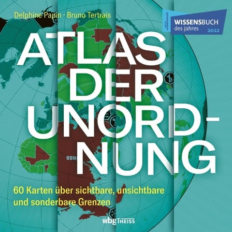 Atlas der Unordnung - Delphine Papin, Bruno Tertrais