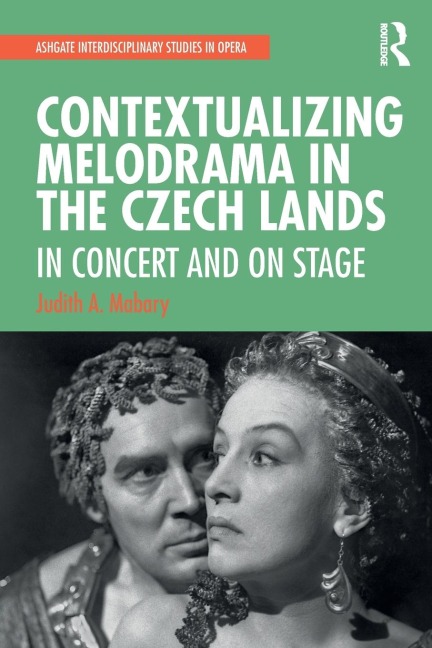Contextualizing Melodrama in the Czech Lands - Judith Mabary