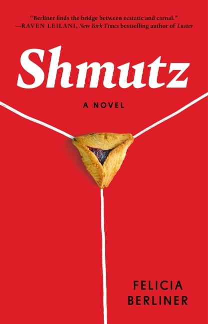 Shmutz - Felicia Berliner
