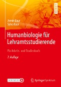 Humanbiologie für Lehramtsstudierende - Sylva Baur, Armin Baur