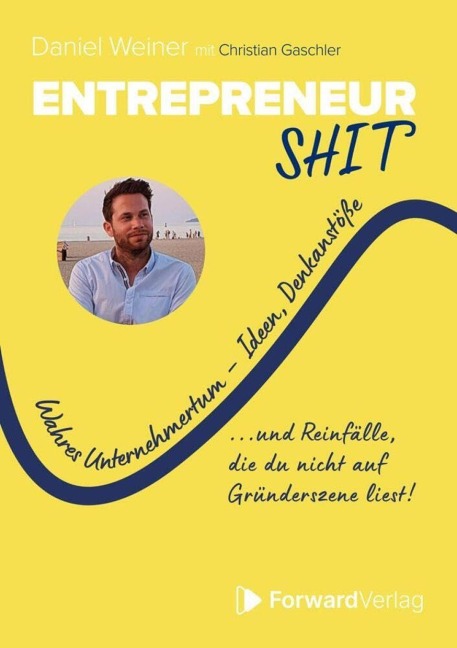 Entrepreneurshit - Daniel Weiner, Christian Gaschler