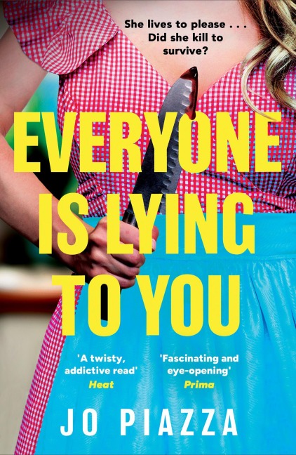 EVERYONE IS LYING TO YOU PB - Jo Piazza